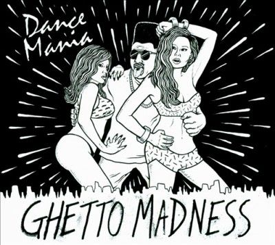 Dance Mania:Ghetto Madness - (Import Vinyl Record)