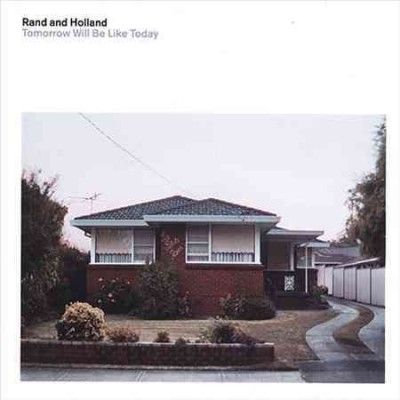 Rand And Holland - Tomorrow Will Be Like Today (Vinyl)