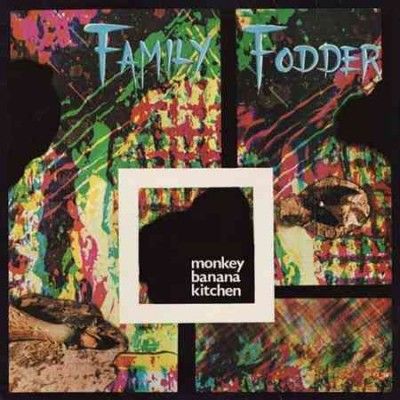 Family Fodder - Monkey Banana Kitchen (Vinyl)