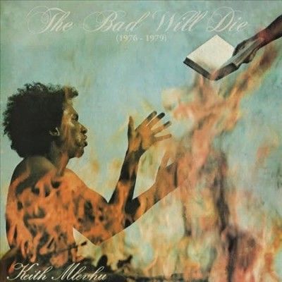 Keith Mlevhu - Bad Will Die (Vinyl)