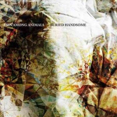 Men Among Animals - Buried Handsome (Vinyl)