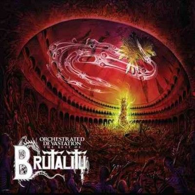 Brutality - Orchestrated Devastation: Best Of Brut (Vinyl)