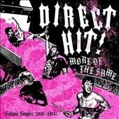 Direct Hit! - More Of The Same: Satanic Singles 2010 (Vinyl)