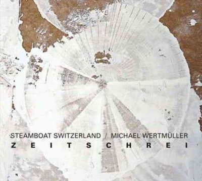 Steamboat Switzerlan - Zeitschrei (Vinyl)