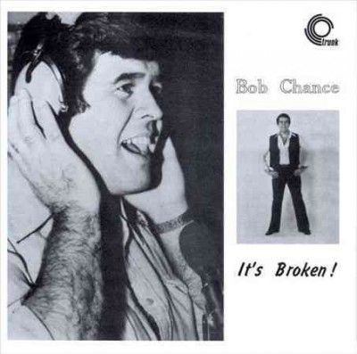 Bob Chance - It's Broken (Vinyl)