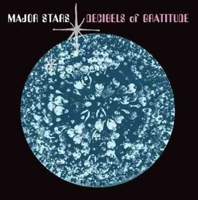 Major Stars - Decibels Of Gratitude (Vinyl)