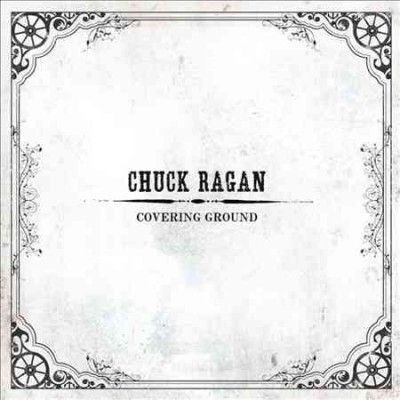 Chuck Ragan - Covering Ground (Vinyl)