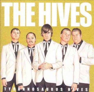 Hives - Tyrannosaurus Hives (Vinyl)