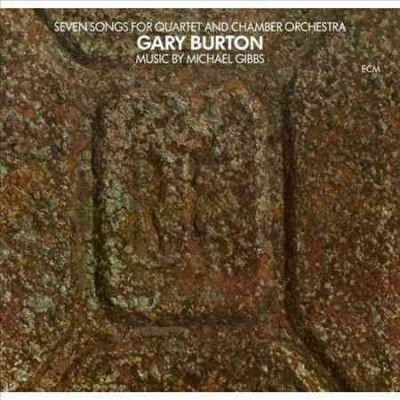 Gary Burton - Seven Songs For Quartet And Chamber O (Vinyl)