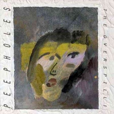 Peepholes - Overspill (Vinyl)