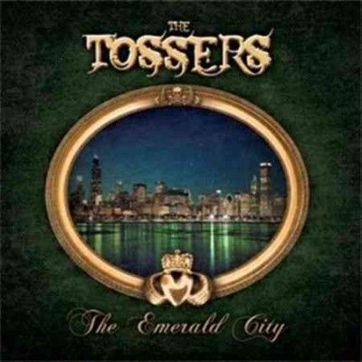 Tossers - Emerald City (Vinyl)