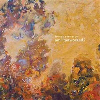 Tomas Svensson - Am I Networked (Vinyl)