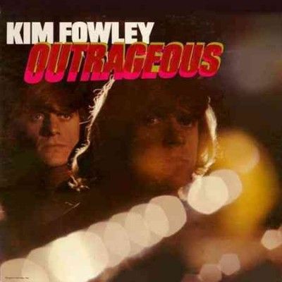 Kim Fowley - Outrageous (Vinyl)