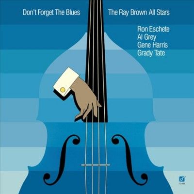 Ray Brown - Don't Forget The Blues (Vinyl)