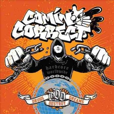 Comin' Correct - Drugs Destroy Dreams (Vinyl)