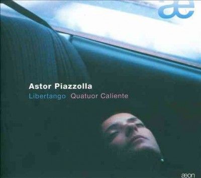 Quatuor Caliente - Piazzolla: Libertango (CD)