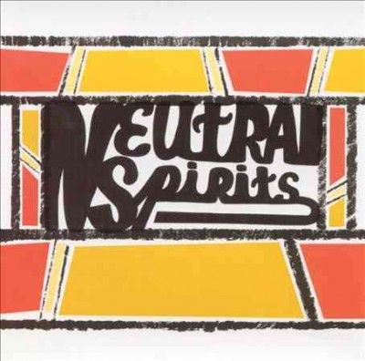 Neutral Spirits - Neutral Spirits (Vinyl)