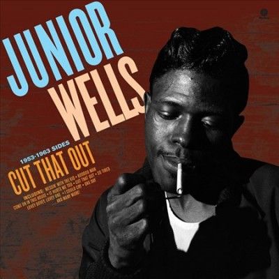 Junior Wells - Cut That Out (Vinyl)