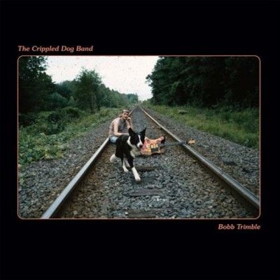 Bobb Trimble - Crippled Dog Band (Vinyl)