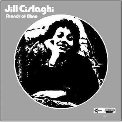 Jill Cislaghi - Friends Of Mine (Vinyl)