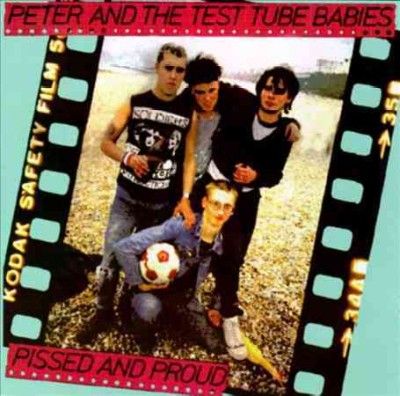Peter &amp; The Test Tub - Pissed &amp; Proud (Vinyl)