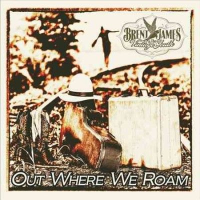Brent James - Out Where We Roam (CD)