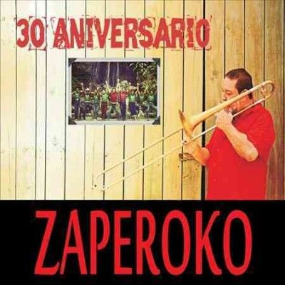 Zaperoko - 30 Aniversario (CD)