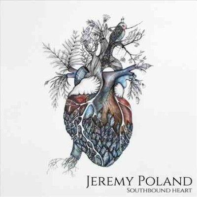Jeremy Poland - Southbound Heart (CD)