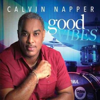 Calvin Napper - Good Vibes (CD)