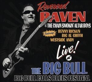 Reverend Raven - Reverend Raven: Live At The Big Bull (CD)