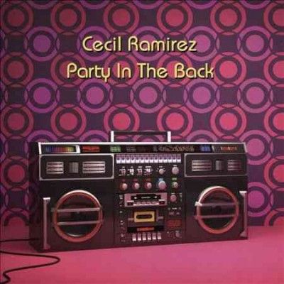 Cecil Ramirez - Party In The Back (CD)
