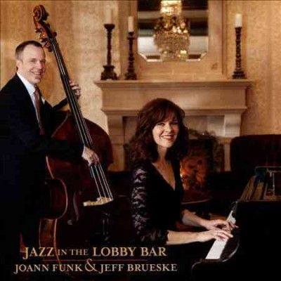 Joann Funk - Jazz In The Lobby Bar (CD)