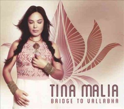 Tina Malia - Bridge To Vallabha (CD)