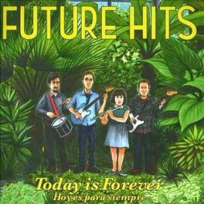 Future Hits - Today Is Forever/hoy Es Para Siempre (CD)