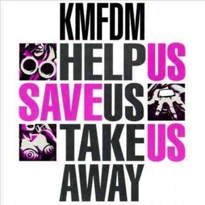 Kmfdm - Help Us Save Us Take Us Away (Vinyl)