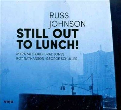Russ Johnson - Still Out To Lunch (CD)