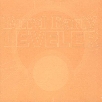 Burd Early - Leveler (CD)