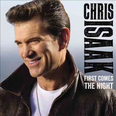 Chris Isaak - First Comes The Night (CD)
