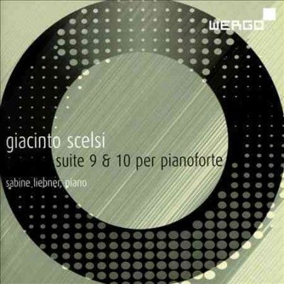 Giacinto Scelsi: Suite 9 &amp; 10 Per Pianoforte (CD / Album)