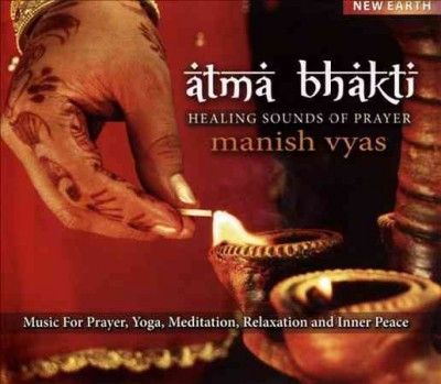 Manish Vyas - Atma Bhakti (CD)