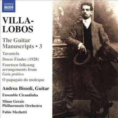 Andrea Bissoli - Villa Lobos: Guitar Manuscripts Vol 3 (CD)