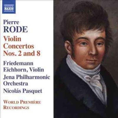 RODE, P.: Violin Concertos Nos. 2 and 8 (Eichhorn, Jena Philharmonic, Pasquet) (CD)