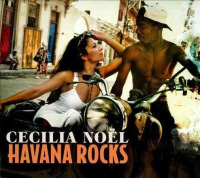 Cecilia Noel - Havana Rocks (Vinyl)
