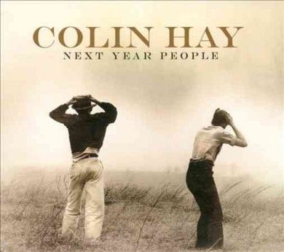 Colin Hay - Next Year People (Vinyl)