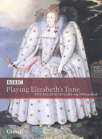 Byrd: Playing Elizabeth's Tune