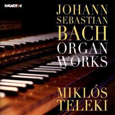 Johann Sebastian Bach: Organ Works (CD / Album)