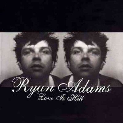 Ryan Adams - Love Is Hell (Vinyl)
