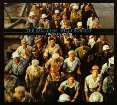 Vikesh Kapoor - Ballad Of Willy Robbins (Vinyl)