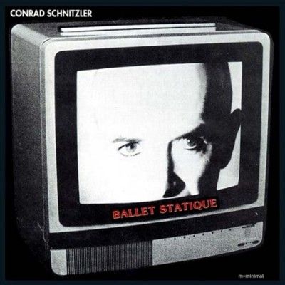 Conrad Schnitzler - Ballet Statique (Vinyl)