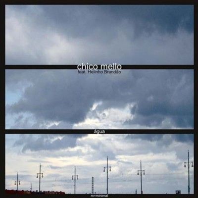 Chico Mello - Agua (Vinyl)